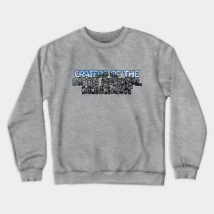 Craters of the Moon National Monument Crewneck Sweatshirt